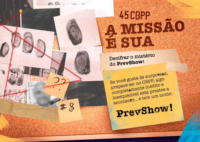 45º CBPP: PrevShow traz momento inédito para o maior evento mundial do setor