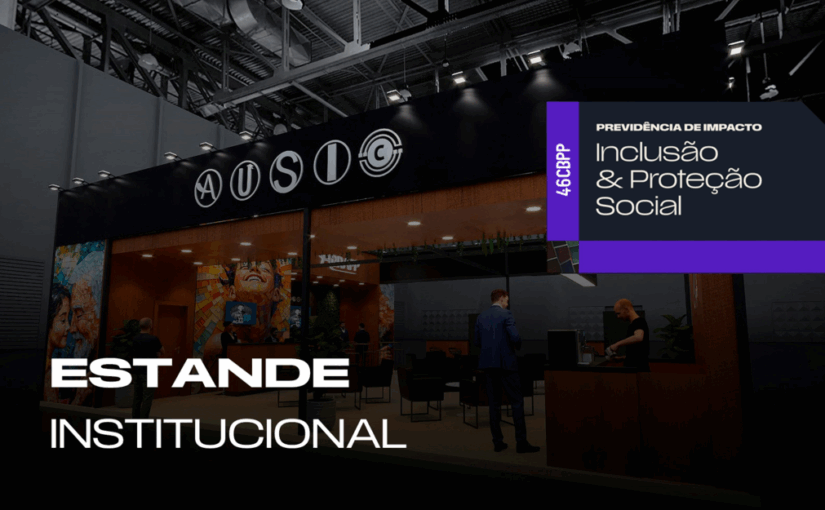 46º CBPP: Estande institucional oferece programação diversificada da Abrapp, Sindapp, ICSS e Conecta e lançamentos